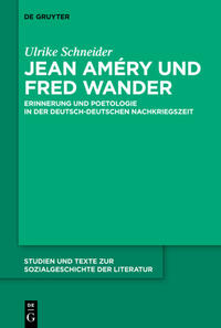 Schneider, Ulrike: Jean Améry und Fred Wander