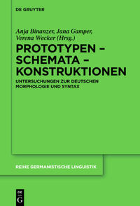 Prototypen - Schemata - Konstruktionen