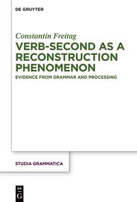 Freitag, Constantin: Verb-second as a reconstruction phenomenon