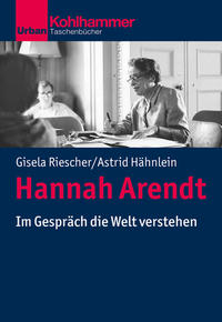 Riescher, Gisela; Hähnlein, Astrid: Hannah Arendt