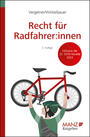 Cover: Dr. Martin Vergeiner und DI Martin Winkelbauer Recht für Radfahrer:innen - welche Rechte Sie haben und was Sie beachten sollten