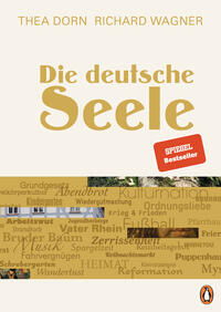 Dorn, Thea; Wagner, Richard: Die deutsche Seele