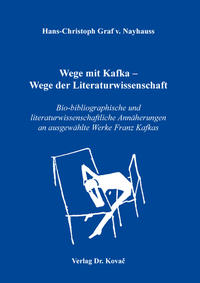Graf v. Nayhauss, Hans-Christoph: Wege mit Kafka - Wege der Literaturwissenschaft