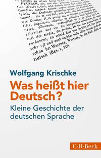 Krischke, Wolfgang: Was heißt hier Deutsch? 