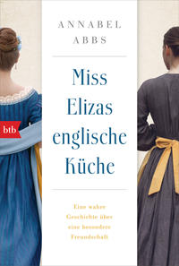 Cover: Annabel Abbs Miss Elizas englische Küche