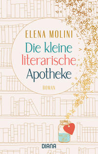 Cover: Molini, Elena Die kleine literarische Apotheke 