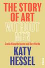 Cover: Katy Hessel The story of art without men - große Künstlerinnen und ihre Werke 