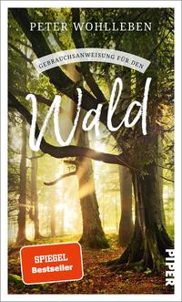 Cover: Peter Wohlleben Gebrauchsanweisung für den Wald