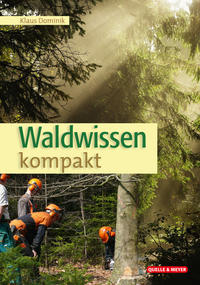 Cover: Klaus C.F. Dominik Waldwissen kompakt