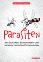Cover: Angela Wöhrmann-Repenning Parasiten : von Schurken, Schmarotzern und anderen tierischen Mitbewohnern