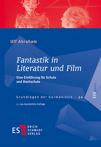 Abraham, Ulf: Fantastik in Literatur und Film