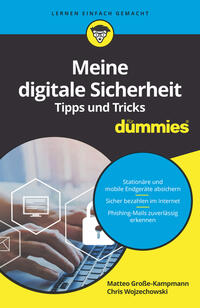 Cover: Matteo Große-Kampmann, Chris Wojzechowski Meine digitale Sicherheit - Tipps und Tricks für Dummies