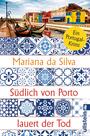 Cover: Silva, Mariana da Südlich von Porto lauert der Tod