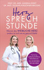 Cover: Prof. Dr. med. Sandra Eifert, Dr. med. Suzann Kirschner-Brouns Herzsprechstunde: warum das weibliche Herz anders ist und wie es gesund bleibt