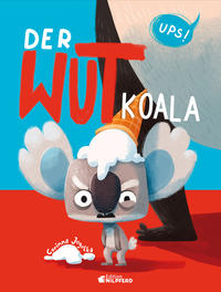 Cover: Corinna Jegelka Der Wutkoala