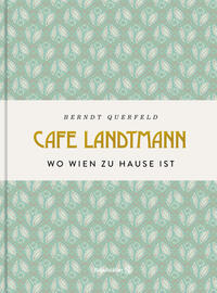 Querfeld, Berndt: Café Landtmann