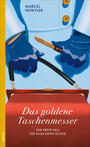 Cover: Huwyler, Marcel Das goldene Taschenmesser
