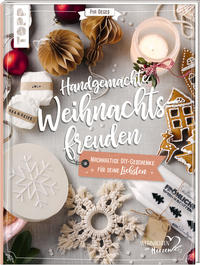Cover: Pia Deges Handgemachte Weihnachtsfreuden - nachhaltige DIY-Geschenke für deine Liebsten