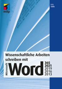 Cover: G. O. Tuhls Wissenschaftliche Arbeiten schreiben mit Microsoft Word 365, 2021, 2019, 2016, 2013