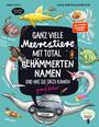 Cover: Groll, Merle Ganz viele Meerestiere mit total behämmerten Namen und wie sie dazu kamen