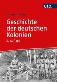 Gründer, Horst: Geschichte der deutschen Kolonien
