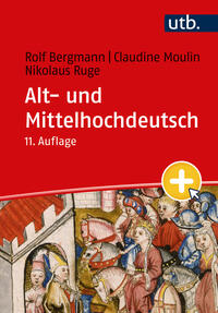 Bergmann, Rolf; Moulin, Claudine; Ruge, Nikolaus: Alt- und Mittelhochdeutsch
