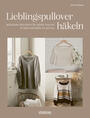 Cover: Janine Myska Lieblingspullover häkeln - bequeme Designs für jeden Anlass in den Größen XS bis 5XL