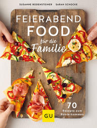 Cover: Susanne Bodensteiner, Sarah Schocke Feierabend Food für die Familie