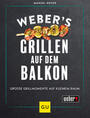Cover: Manuel Weyer Weber’s Grillen auf dem Balkon