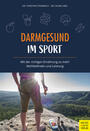 Cover: Dr. Chrstina Steinbach, Dr. Georg Abel Darmgesundheit im Sport – mit der richtigen Ernährung zu mehr Wohlbefinden und Leistung