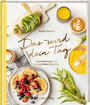 Cover: Kerstin Niehoff Das wird dein Tag: Wohlfühlrezepte für ein perfektes Frühstück