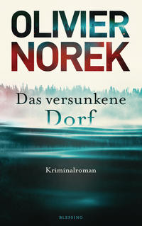 Cover: Olivier Norek Das versunkene Dorf