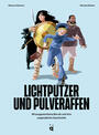 Cover: Rottmann, Markus Lichtputzer und Pulveraffen