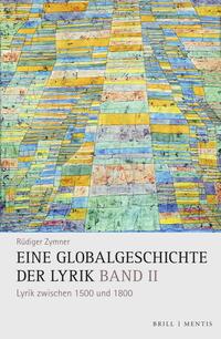 Zymner, Rüdiger: Eine Globalgeschichte der Lyrik Band 2
