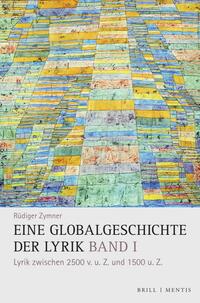 Zymner, Rüdiger: Eine Globalgeschichte der Lyrik Band 1