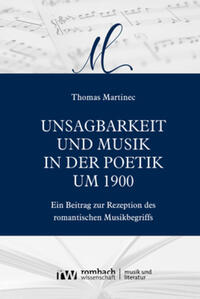 Martinec, Thomas: Unsagbarkeit und Musik in der Poetik um 1900