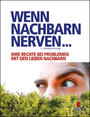 Cover: Martin Bleckmann Wenn Nachbarn nerven ...